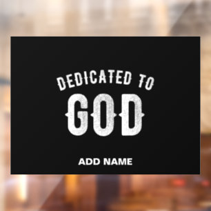 DEDICATED TO GOD CUSTOMIZABLE COOL WHITE TEXT