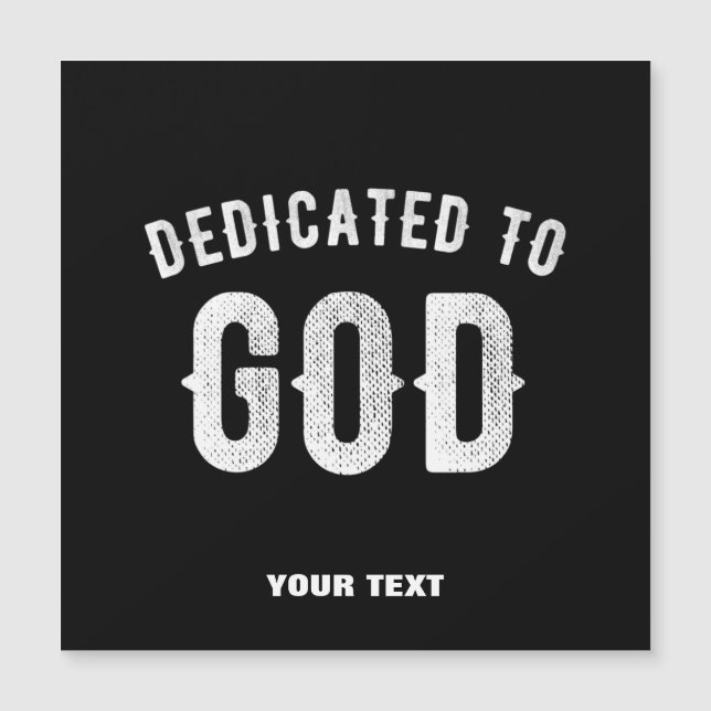 DEDICATED TO GOD CUSTOMIZABLE COOL WHITE TEXT (Front)