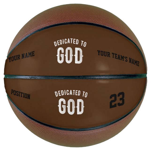 DEDICATED TO GOD CUSTOMIZABLE COOL WHITE TEXT BASKETBALL (Front)