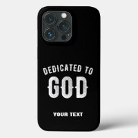 DEDICATED TO GOD CUSTOMIZABLE COOL WHITE TEXT