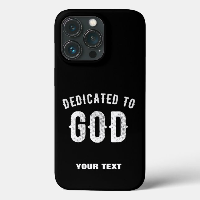 DEDICATED TO GOD CUSTOMIZABLE COOL WHITE TEXT Case-Mate iPhone CASE (Back)