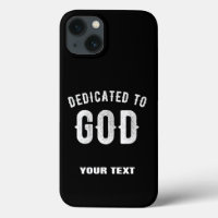 DEDICATED TO GOD CUSTOMIZABLE COOL WHITE TEXT