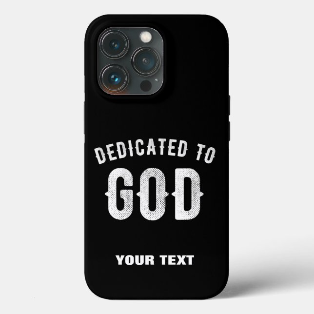 DEDICATED TO GOD CUSTOMIZABLE COOL WHITE TEXT Case-Mate iPhone CASE (Back)