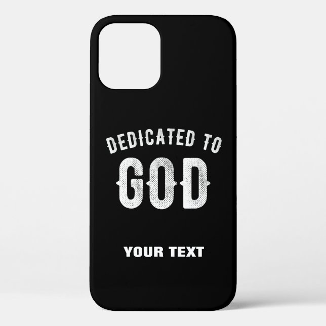 DEDICATED TO GOD CUSTOMIZABLE COOL WHITE TEXT Case-Mate iPhone CASE (Back)