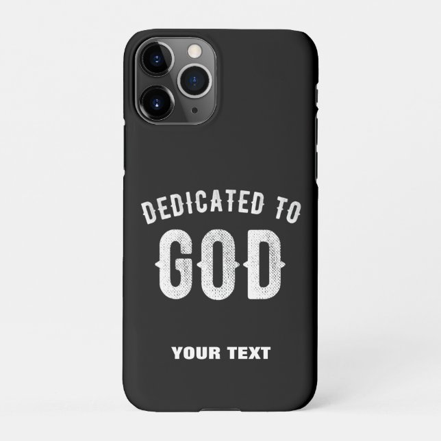 DEDICATED TO GOD CUSTOMIZABLE COOL WHITE TEXT iPhone CASE (Back)