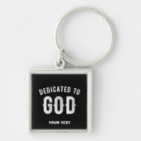 DEDICATED TO GOD CUSTOMIZABLE COOL WHITE TEXT
