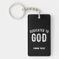 DEDICATED TO GOD CUSTOMIZABLE COOL WHITE TEXT