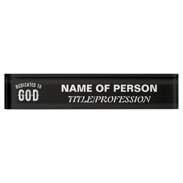 DEDICATED TO GOD CUSTOMIZABLE COOL WHITE TEXT NAMEPLATE (Front)