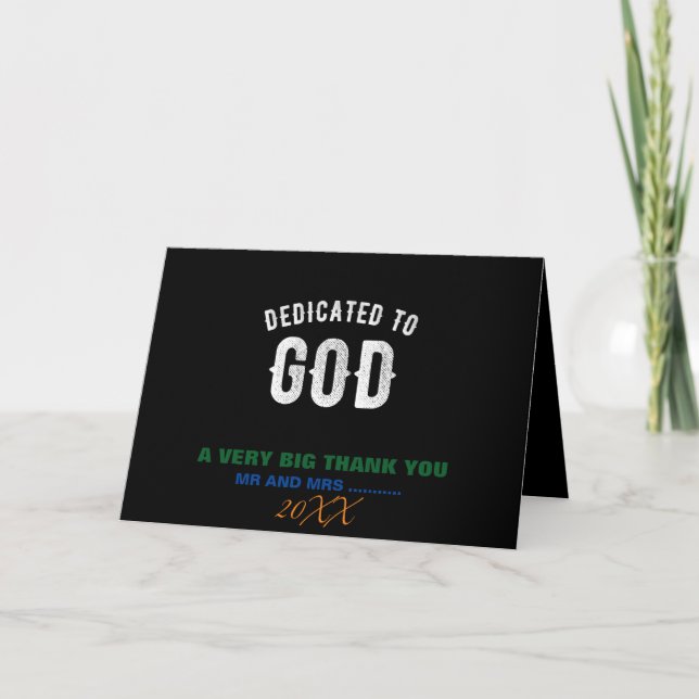DEDICATED TO GOD CUSTOMIZABLE COOL WHITE TEXT THANK YOU CARD (Front)