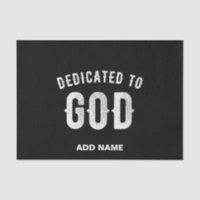 DEDICATED TO GOD CUSTOMIZABLE COOL WHITE TEXT