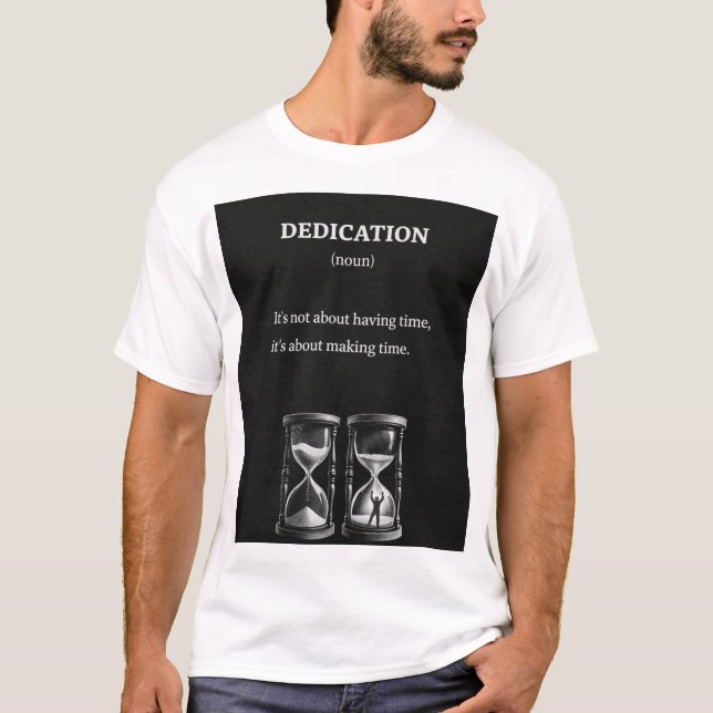 Dedication Definition Motivational T-Shirt (Front)