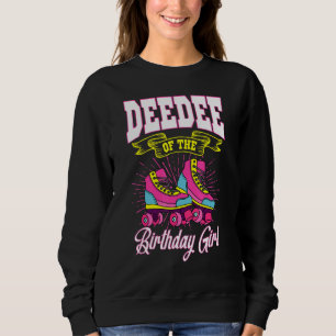 Deedee Of The Birthday Girl Roller Skates Bday Ska Sweatshirt