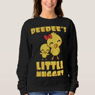 Deedee's Little Nugget Chicken Lover Grandma Mothe Sweatshirt