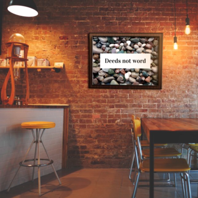 Deeds not word   inspirational proverb  poster (Creator Uploaded)