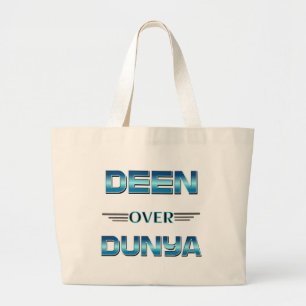 Deen Over Dunya Shirt. Large Tote Bag