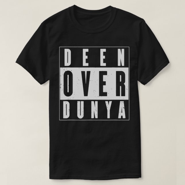 DEEN OVER DUNYA  T-Shirt (Design Front)