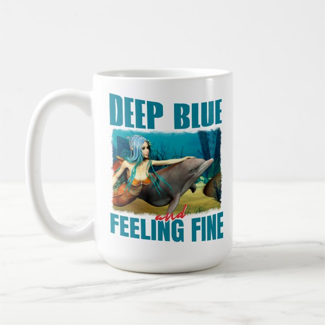Deep Blue and Feeling Fine Mermaid Dolphin Art Coffee Mug (Left)