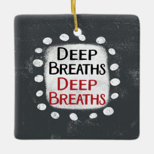 Deep Breaths Ornament