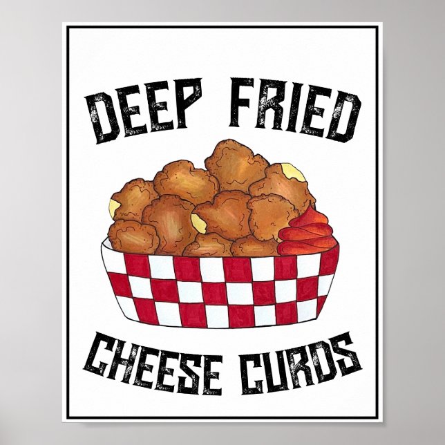 Deep Fried Cheese Curds Minnesota Wisconsin Food  Poster (Front)