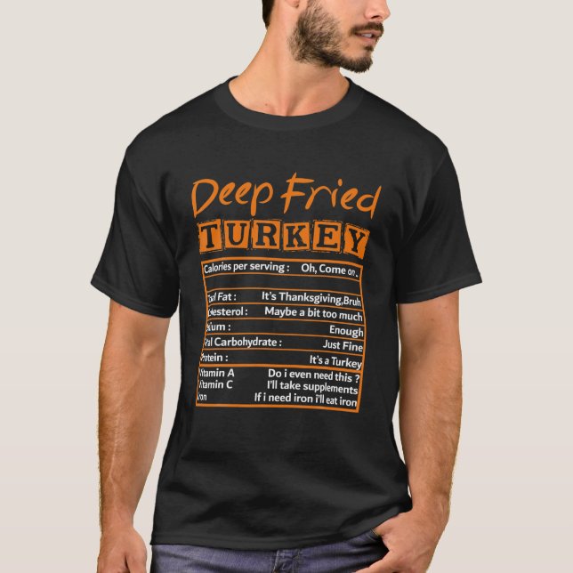 Deep Fried Turkey Tee FunnyThanksgiving Nutrition  (Front)