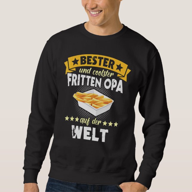 Deep Fryer Fries Frying Grandpa Sweatshirt (Front)