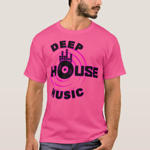 Deep house music 3 T-Shirt