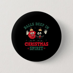 Deep In Christmas Srit Christmas Humorous Festive  6 Cm Round Badge