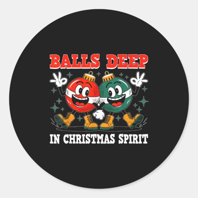 Deep In Christmas Srit Christmas Humorous Festive  Classic Round Sticker (Front)