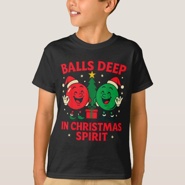 Deep In Christmas Srit Funny Adult Christmas Humor T-Shirt (Front)