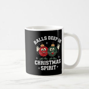 Deep In Christmas Srit Funny Xmas Humor Coffee Mug