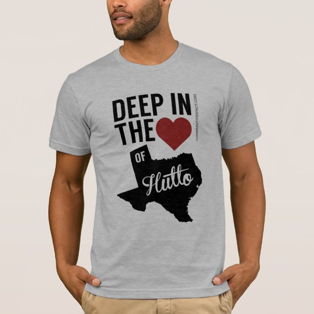 Deep in the Heart of Hutto local Texas T-shirt (Front)