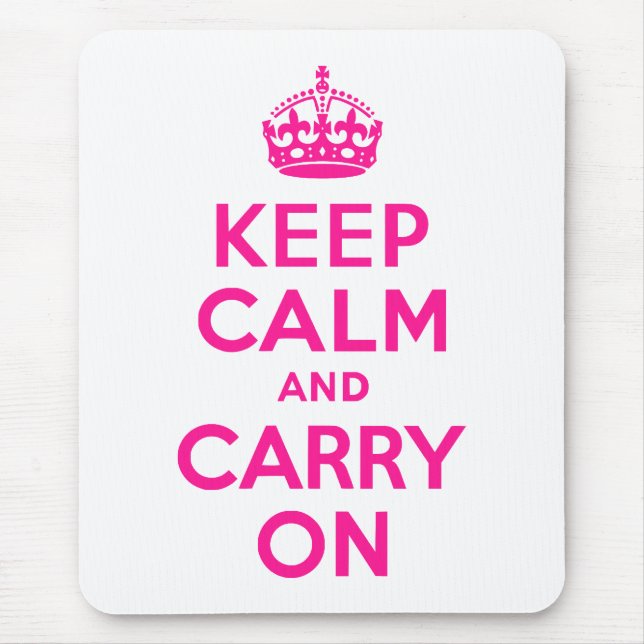 Deep Pink Keep Calm and Carry On Mouse Pad (Front)