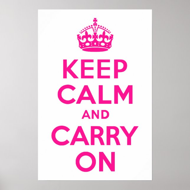 Deep Pink Keep Calm and Carry On Poster (Front)