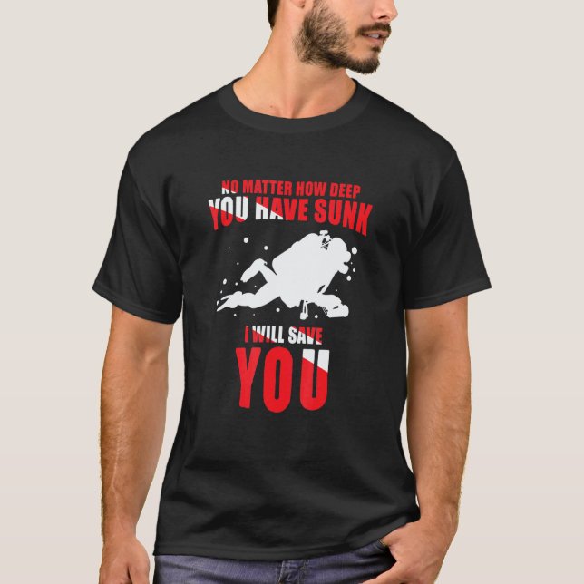 Deep Sunk Rescue Diver Scuba Diver T-Shirt (Front)