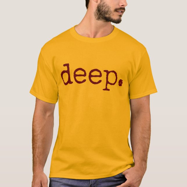 Deep T-shirt (Front)