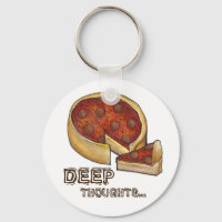 Deep Thought Pepperoni Deep Dish Pizza Keychain