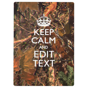 Deep Woods Camo Fall Keep Calm Your Text Clipboard