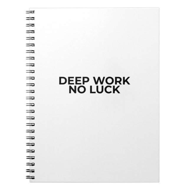 Deep Work No Luck Minimalist Professional Notebook (Front)