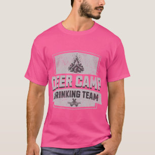 Deer Camp Drinking Team - Funny Hunting T-Shirt