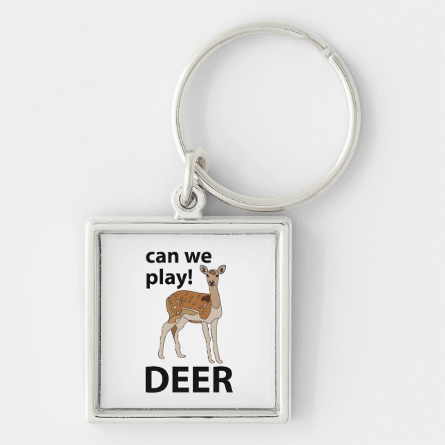 Deer Can We Play Cute Deer Key Ring (Front)