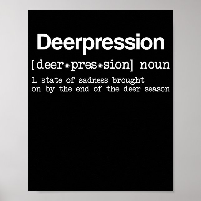 Deer Depression Funny Hunter Elk Definition Huntin Poster (Front)