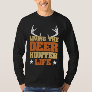 Deer Hunter Hunting Season Huntsman  1 T-Shirt