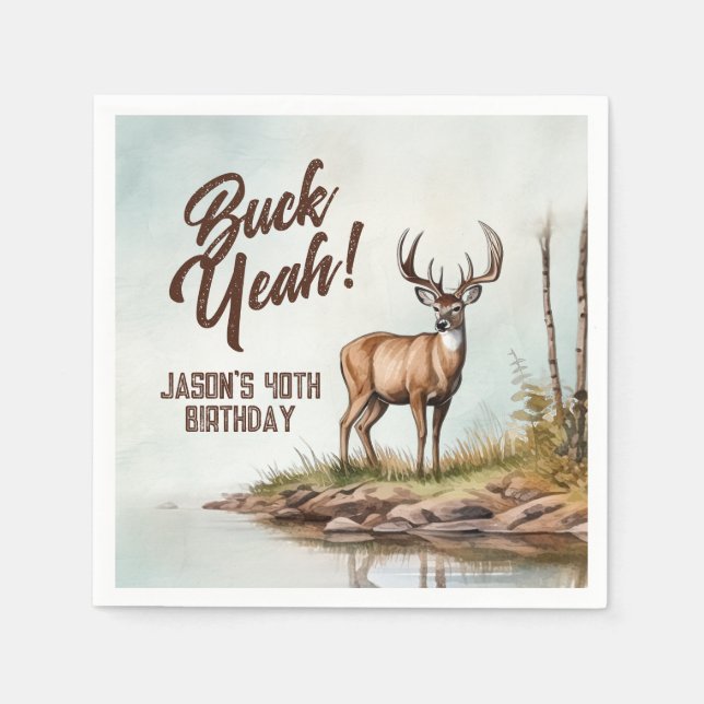 Deer Hunting Buck Yeah 40th Birthday Napkin (Front)