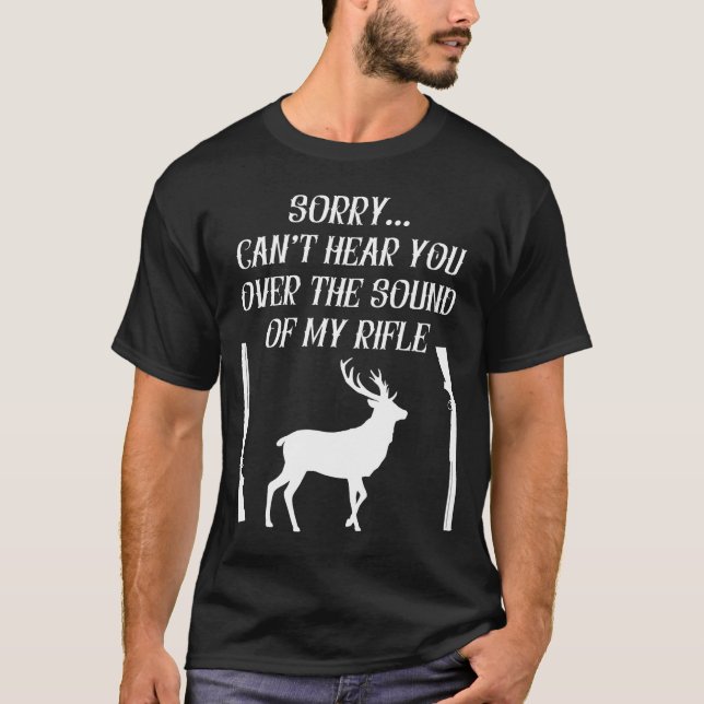 Deer Hunting Quote T-Shirt (Front)