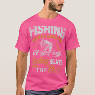 Deer Hunting Rifle Fishing Solves Most Of Problems T-Shirt