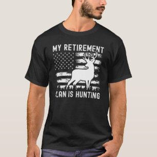 Deer Hunting USA Flag My Retirement Plan is Huntin T-Shirt