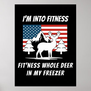 Deer In My Freezer - Deer Hunter Deer Hunting Poster