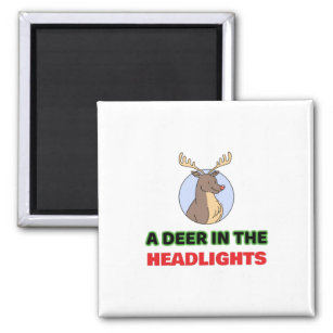 Deer in the headlights animal pun magnet