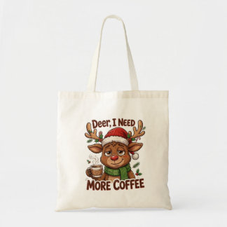 Deer Need More Coffee Christmas Tote Bag