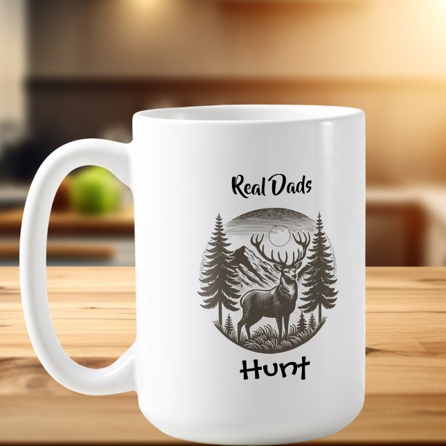  Deer Real Dads  Hunt  Mug Personalise (Elegant deer hunting 'real dads hunt' personalize the wording)